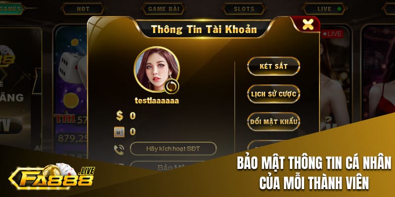 Bảo mật với thông tin cá nhân của mỗi thành viên