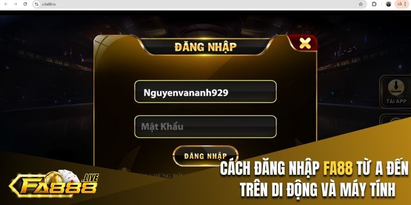 Cách đăng nhập FA88 từ A đến Z trên di động và máy tính